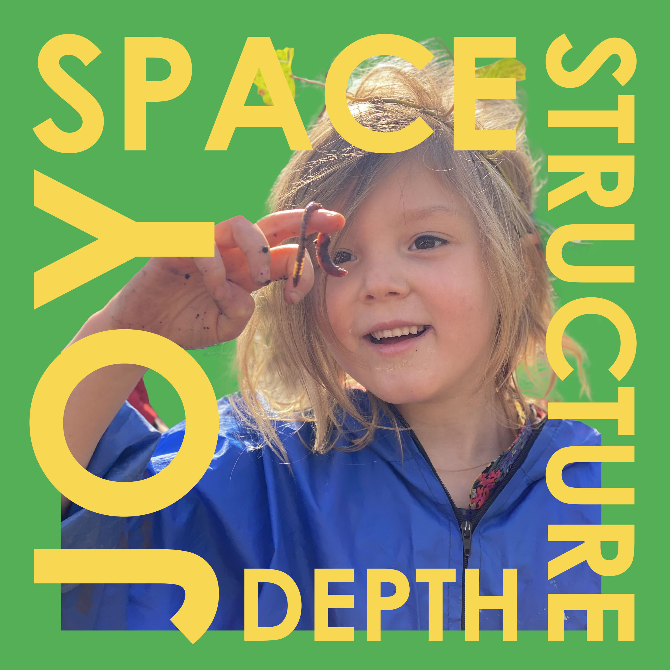 Student holding a worm and yellow text reading JOY SPACE STRUCTURE DEPTH